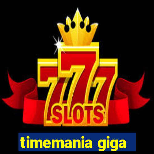 timemania giga